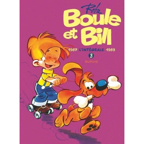 Boule & Bill - L'intégrale Tome 3 - 1967-1969