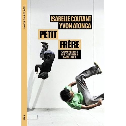 Petit Frère - Comprendre Les Destinées Familiales