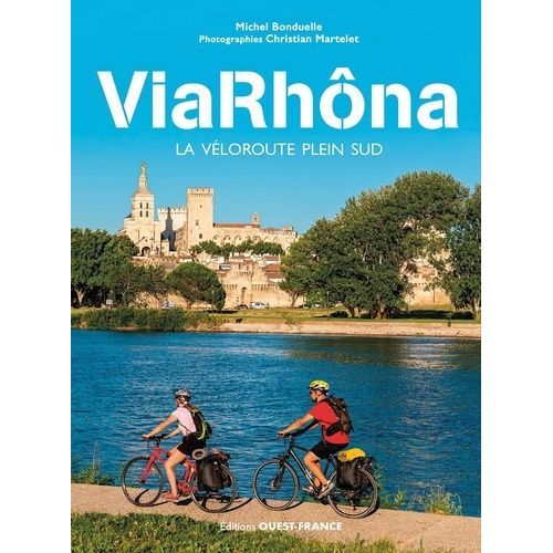 Viarhôna - La Véloroute Plein Sud