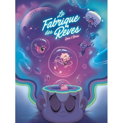 La Fabrique Des Rêves - Tome 1