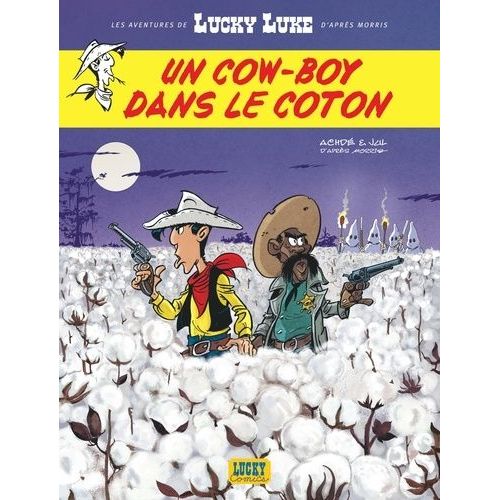 Les Aventures De Lucky Luke D'après Morris - Tome 9 - Un Cow-Boy Dans Le Coton