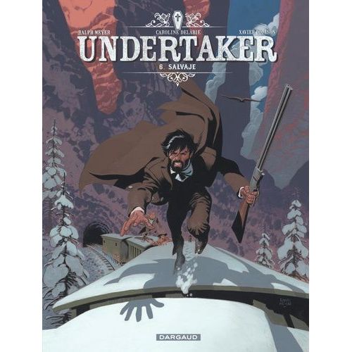 Undertaker - Tome 6 - Salvaje