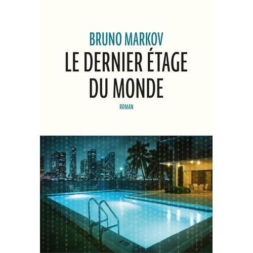 Le Dernier Étage Du Monde
