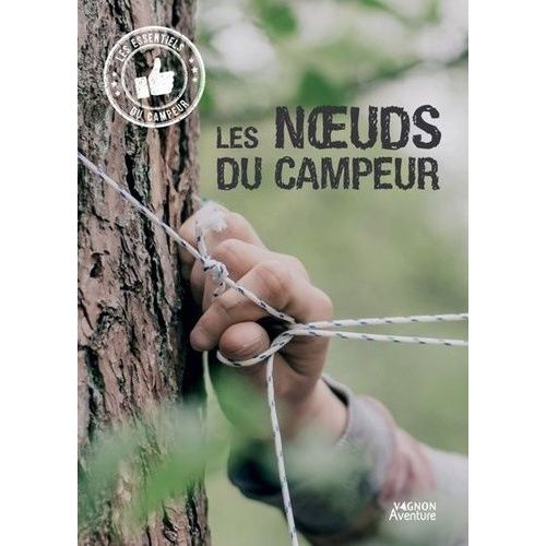 Les Noeuds Du Campeur