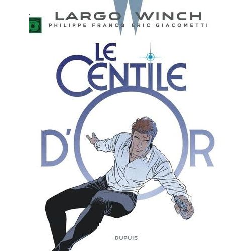 Largo Winch - Tome 24 - Le Centile D'or