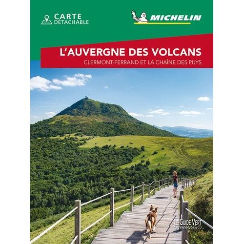 L'auvergne Des Volcans - Clermont-Ferrand Et Le Chaîne Des Puys (1 Plan Détachable)
