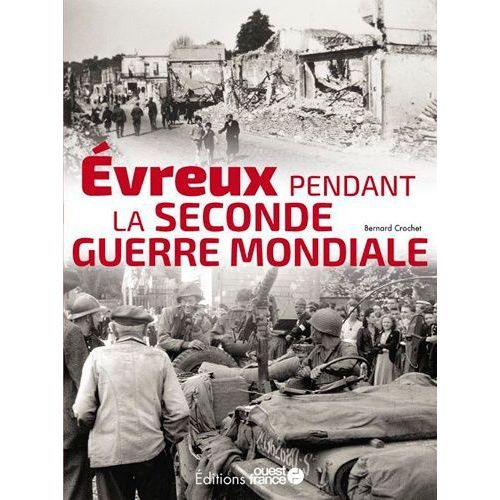 Evreux Pendant La Seconde Guerre Mondiale