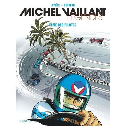 Michel Vaillant - Légendes - Tome 2 - L'âme Des Pilotes