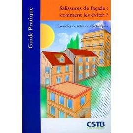 Salissures De Façades : Comment Les Éviter ? - Exemples De Solutions Techniques