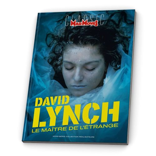 Mad Movies Classic Hors-Série N° 37 _ David Lynch : Le Maître De L'Étrange _ (Revue 128 Pages ; Avril 2025)