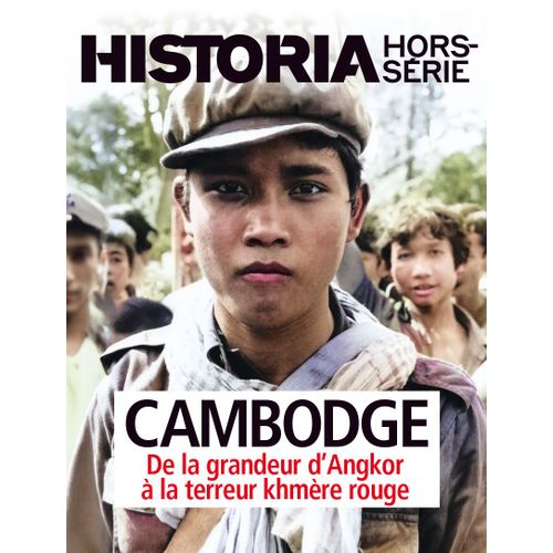 Historia, Hors-Série N° 75 _ Cambodge : De La Grandeur D' Angkor À La Terreur Khmère Rouge _ (Revue 98 Pages ; Mars-Avril-Mai 2025)