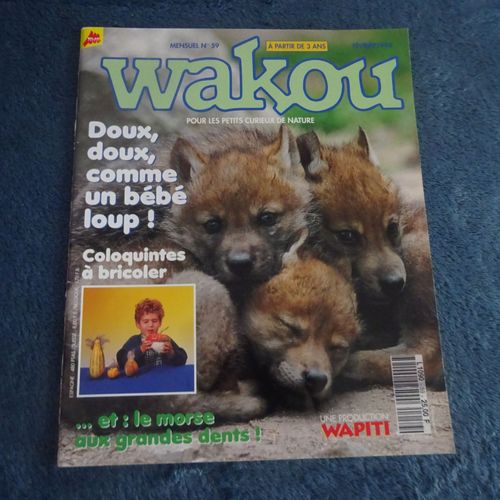 Revue Wakou N°59 Février 1994 Doux Doux Comme Un Bébé Loup
