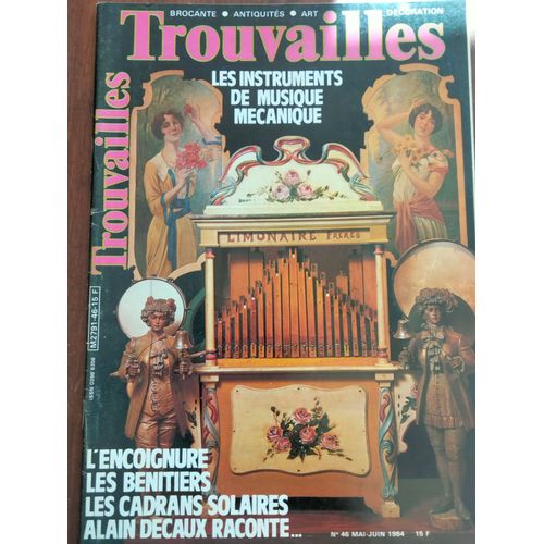 Revue Trouvailles No 46 - Les Instruments De Musique Mécanique