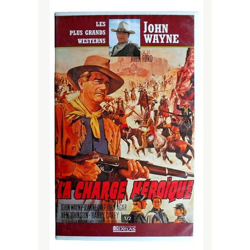 K7 Vhs La Charge Héroïque John Wayne, Victor Mclaglen, Ben Johnson, Joanne Dru, Harry Carey Jr.