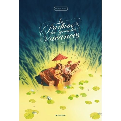 Le Parfum Des Grandes Vacances
