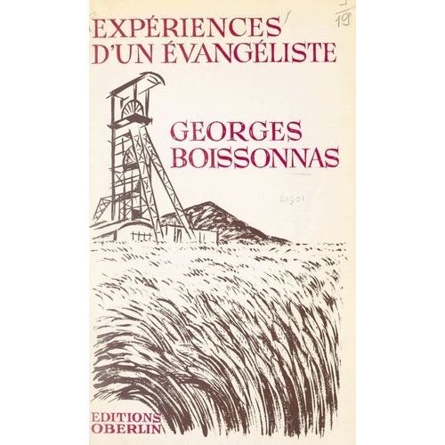 Georges Boissonnas, Expériences D'un Évangéliste