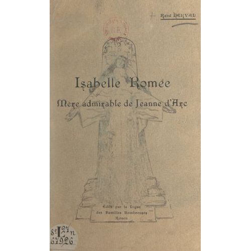 Isabelle Romée, Mère Admirable De Jeanne D'arc