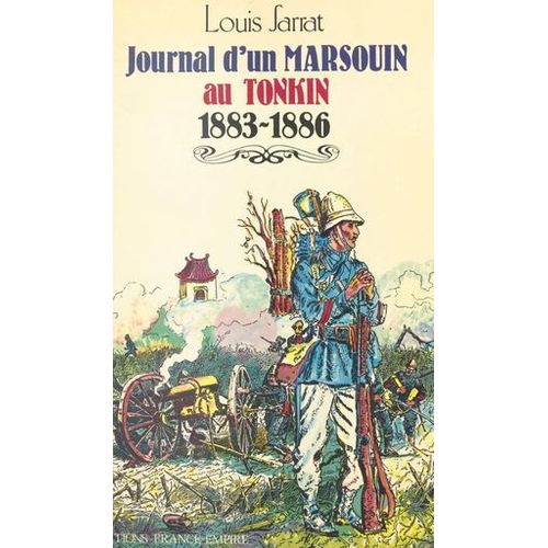 Journal D'un «Marsouin» Au Tonkin (1883-1886)