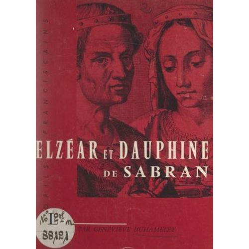 Elzéar Et Dauphine De Sabran