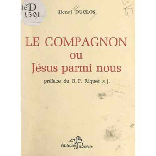 Le Compagnon Ou Jésus Parmi Nous