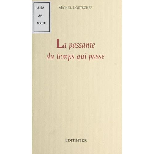 La Passante Du Temps Qui Passe