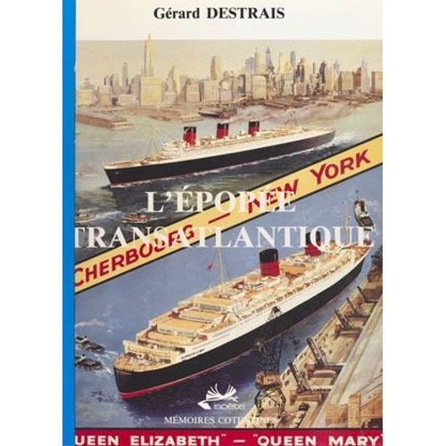 Cherbourg, L'épopée Transatlantique