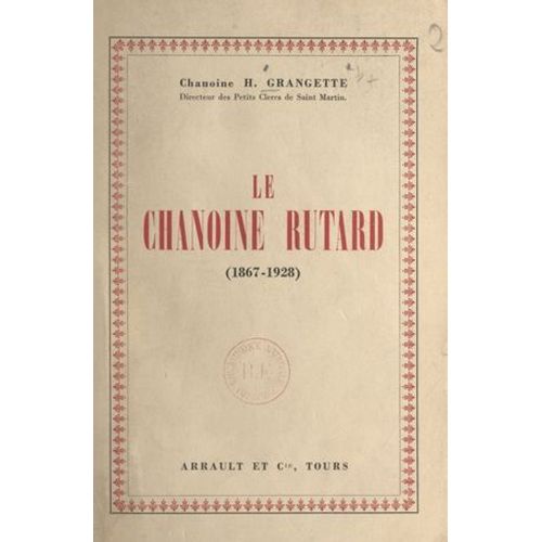 Le Chanoine Rutard (1867-1928)