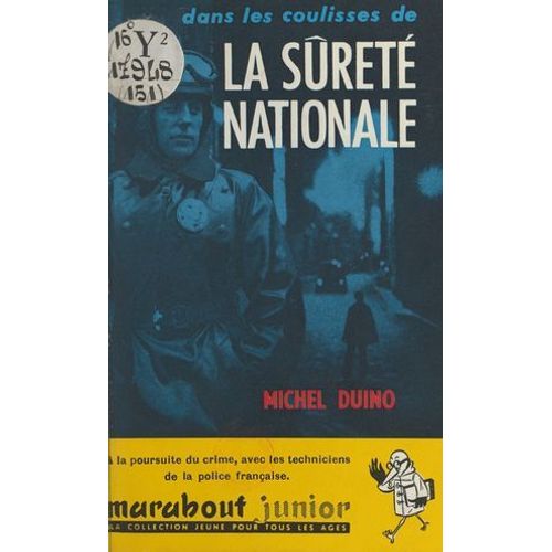 Dans Les Coulisses De La Sûreté Nationale