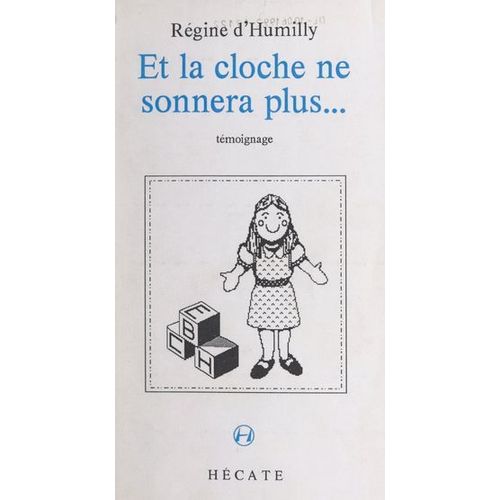 Et La Cloche Ne Sonnera Plus...