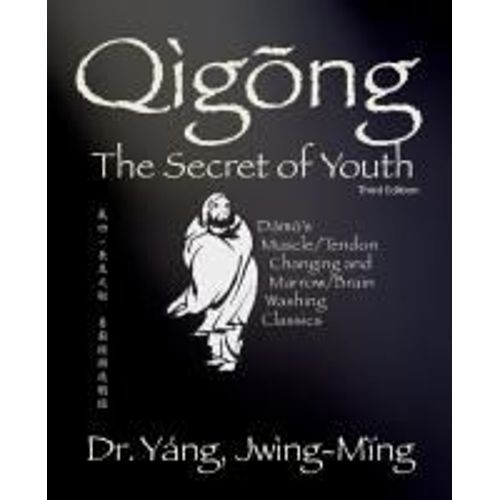 Qigong Secret Of Youth 3rd. Ed.