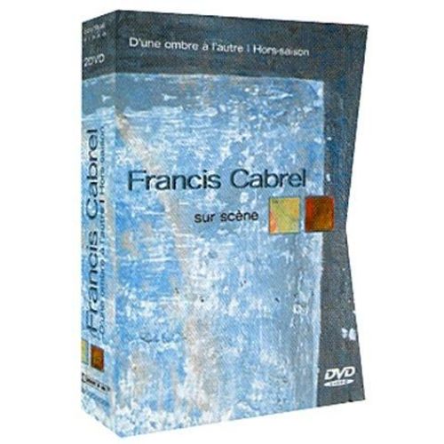 Francis Cabrel Sur Scène : D'une Ombre À L'autre + Hors-Saison