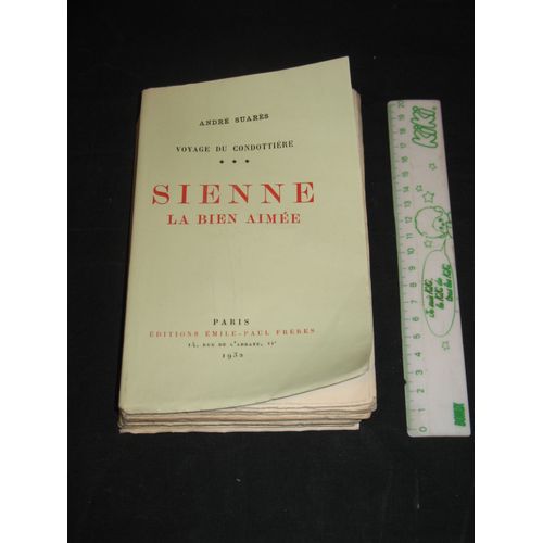 Voyage Du Condottière - Tome 3 - Sienne La Bien Aimée - 1ére Édition Numérotés - 1932