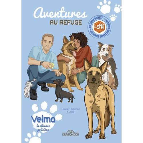 S.P.A. - Aventures Au Refuge - Velma La Chienne Policière - Lecture Enfant Chien Adoption Animal - Dès 7 Ans