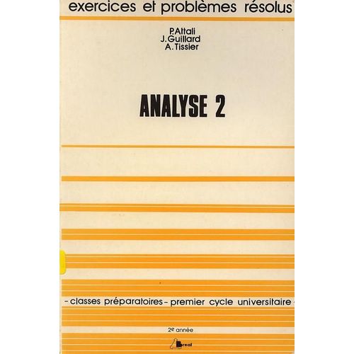 Analyse - Classes Préparatoires, Premier Cycle Universitaire