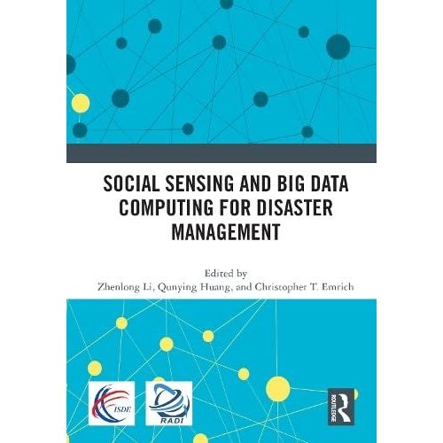 Social Sensing And Big Data Computing For Disaster Management