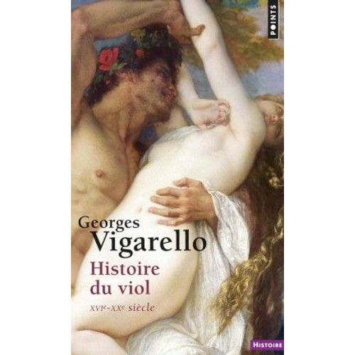 Georges Vigarello Histoire Du Viol