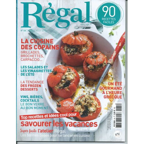 Magazine Régal N°84 (Juillet-Août 2018) Recettes Cuisine