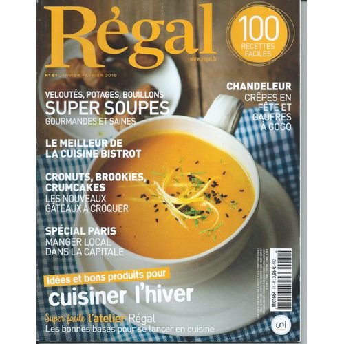 Magazine Régal N°81 (Janvier-Février 2018) Recettes Cuisine