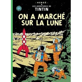 Les Aventures De Tintin - Tome 17 - On A Marché Sur La Lune