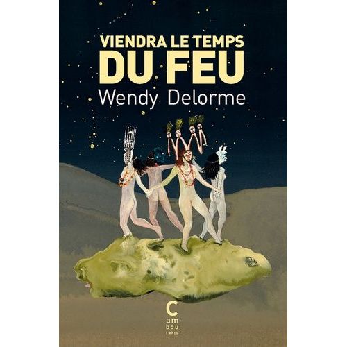 Viendra Le Temps Du Feu
