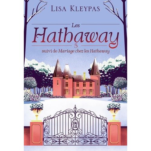 Les Hathaway - Tome 5 - L'amour L'après-Midi - Suivi De Mariage Chez Les Hathaway