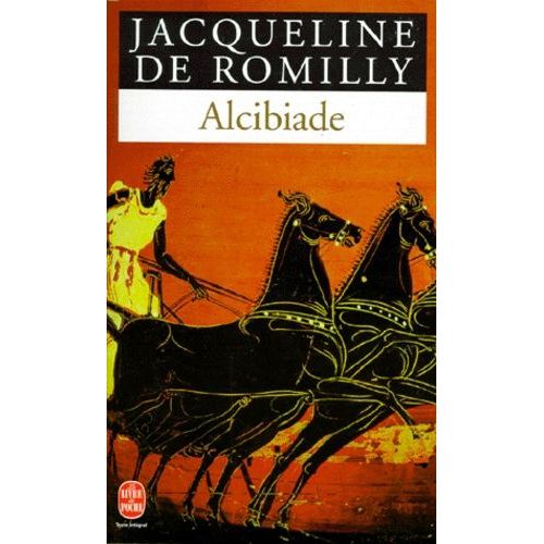 Alcibiade Ou Les Dangers De L'ambition