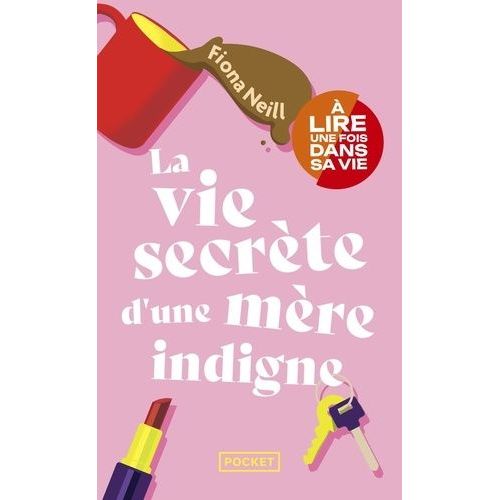 La Vie Secrète D'une Mère Indigne