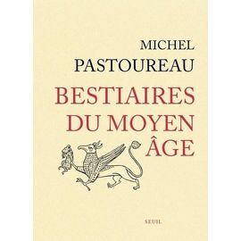Bestiaires Du Moyen Age