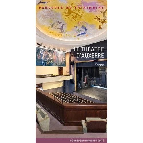 Le Théâtre D'auxerre : Yonne