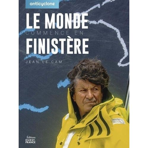 Le Monde Commence En Finistère - Jean Le Cam