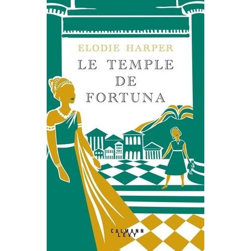L'antre Des Louves - Tome 3 - Le Temple De Fortuna