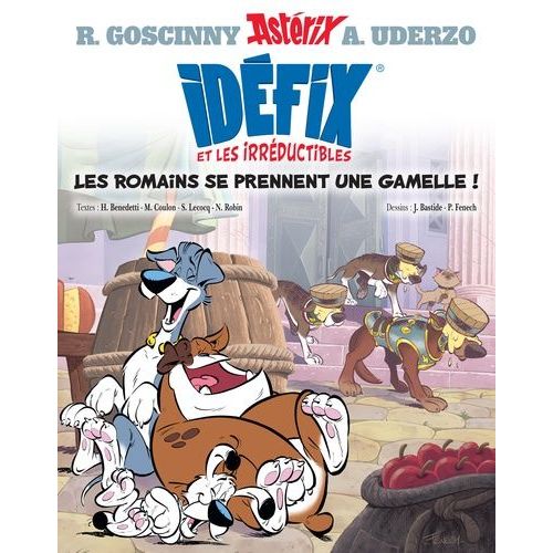 Idéfix Et Les Irréductibles - Tome 2 - Les Romains Se Prennent Une Gamelle !