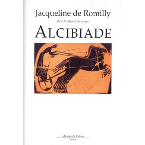 Alcibiade Ou Les Dangers De L'ambition