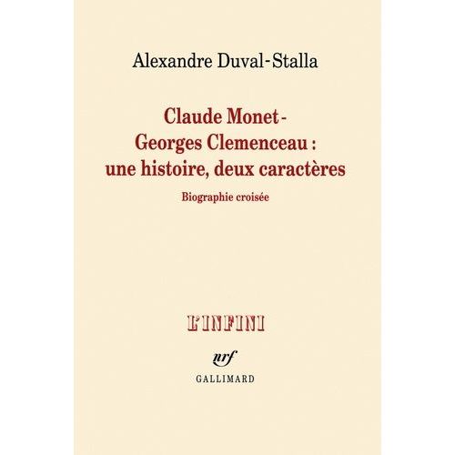 Claude Monet - Georges Clémenceau Une Histoire, Deux Caractères